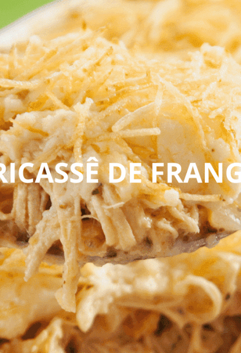 FRICASSÊ DE FRANGO