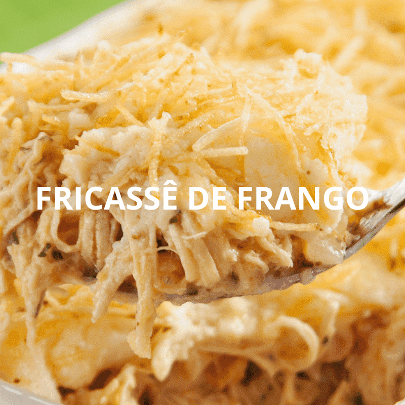 FRICASSÊ DE FRANGO