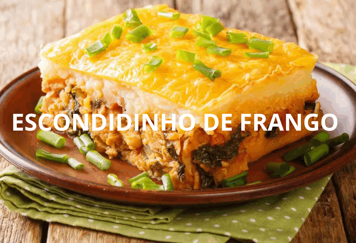 ESCONDIDINHO DE FRANGO