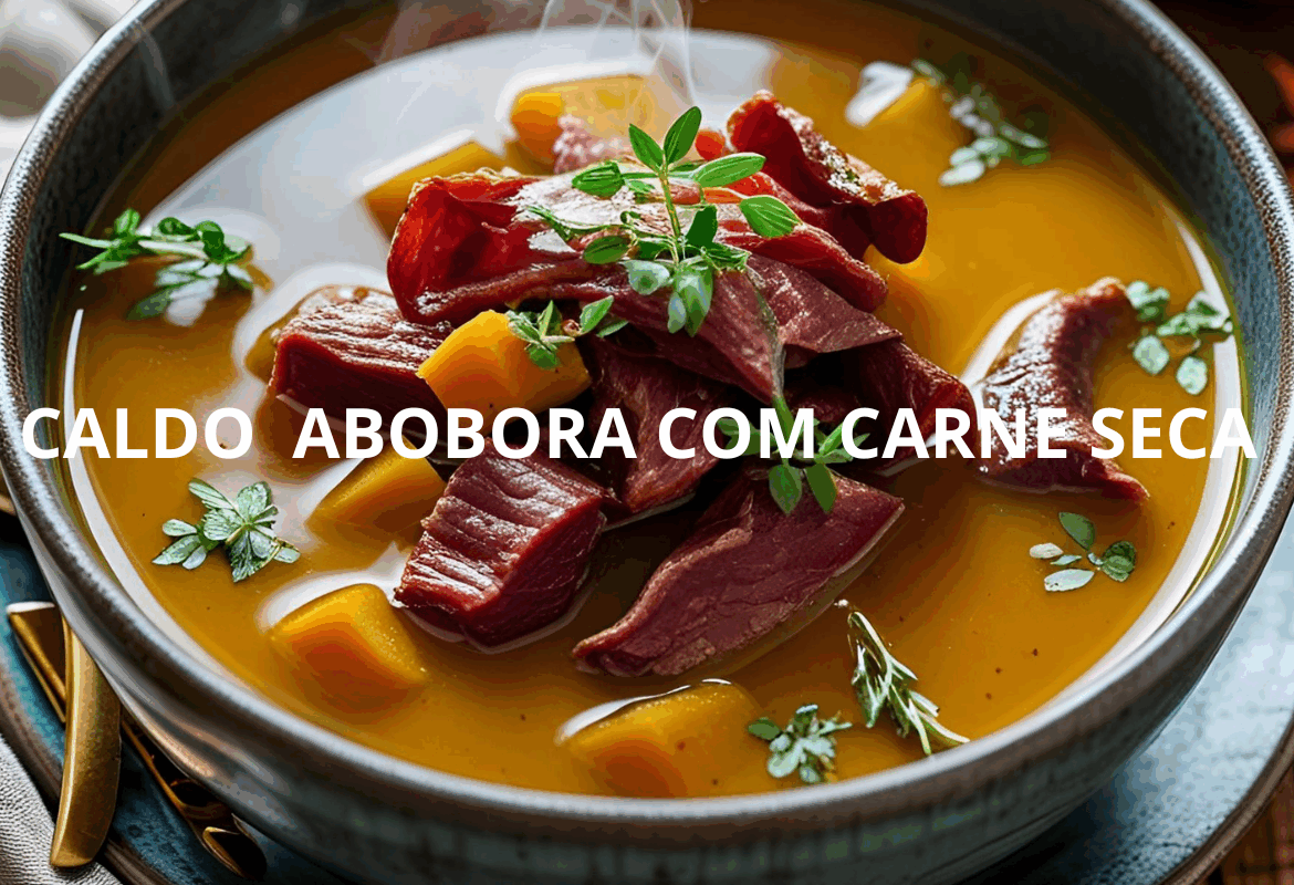 CALDO ABOBORA COM CARNE SECA